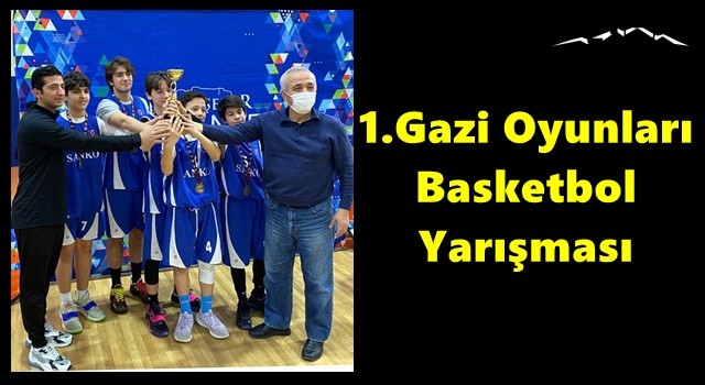 1.Gazi Oyunları Basketbol Yarışması