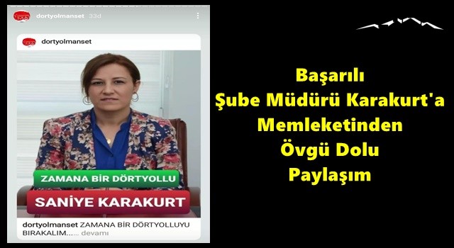 Başarılı Şube Müdürü Karakurt'a Memleketinden Övgü Dolu Paylaşım