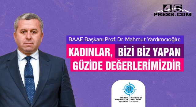 Yardımcıoğlu: “Kadınlar, Bizi Biz Yapan Güzide Değerlerimizdir”