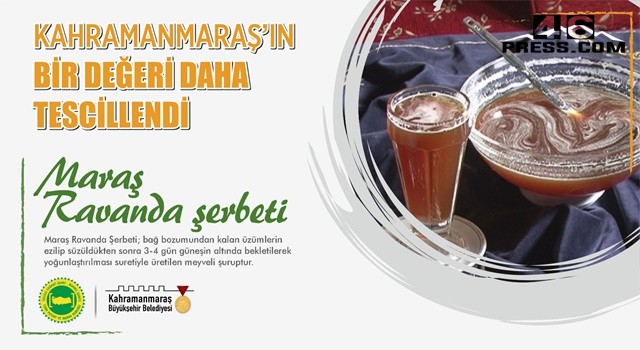 Maraş Ravanda Şerbeti Tescillendi