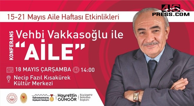Yazar Vakkasoğlu ile Aile Konferansı