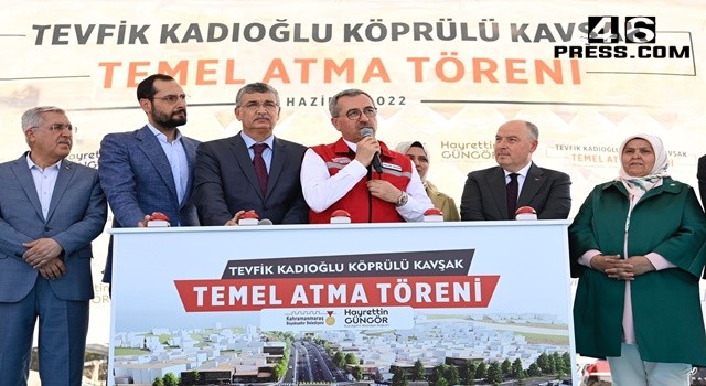 Tevfik Kadıoğlu Köprülü Kavşak Projesinin Temeli Atıldı