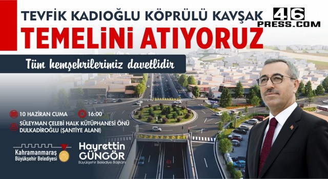 Tevfik Kadıoğlu Köprülü Kavşak Temeli Atılıyor