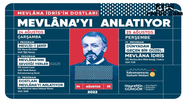 Yazar Mevlâna İdris, Memleketi Kahramanmaraş’ta Anılacak