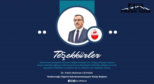 Kahramanmaraşspor’dan Başkan Güngör’e Destek Teşekkürü