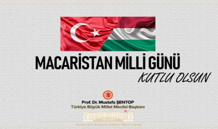 TBMM’den Macaristan’ın milli gününe mektup