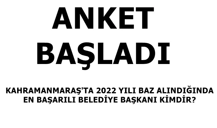 Kahramanmaraş’ın en başarılı belediye başkanı belirlenecek