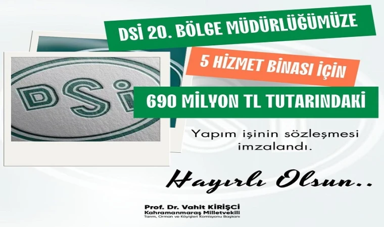 Kirişci, "Kahramanmaraş'a 690 Milyon Tl'lik 5 Hizmet Binası'nın Sözleşmesi İmzalandı"