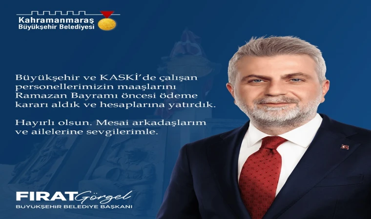 Başkan Görgel Talimat Verdi, Bayram Öncesi Maaş Ödemeleri Öne Çekildi