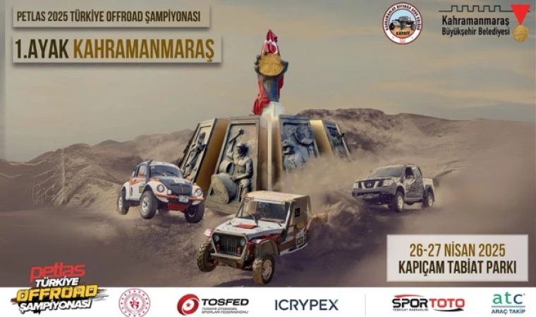2025 Türkiye Offroad Şampiyonası’nın İlk Ayağı Kahramanmaraş’ta Koşulacak