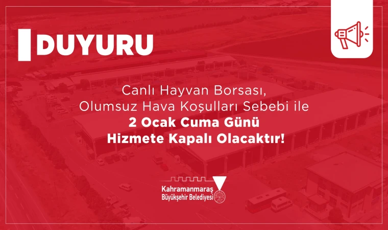 Canlı Hayvan Borsası Kar Yağışı Nedeniyle 2 Ocak’ta Kapalı Olacak