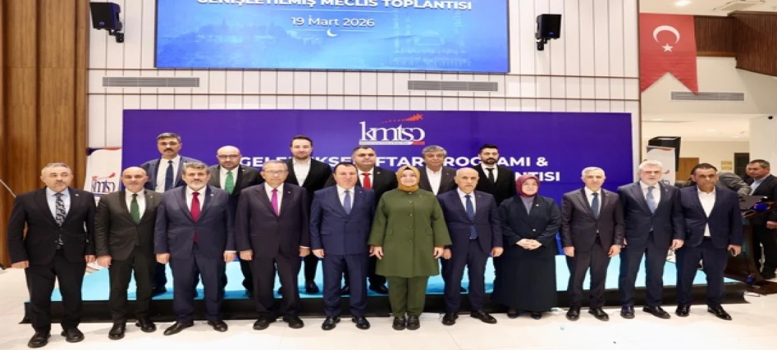 Kahramanmaraş’ın Dönüşüm Vizyonu KMTSO Geleneksel İftar Programında Masaya Yatırıldı