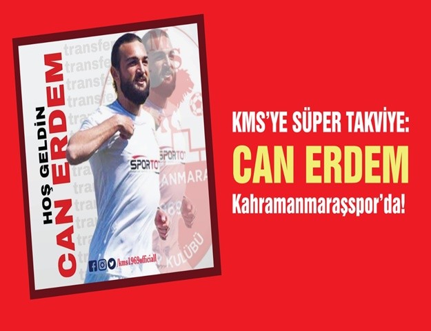 KMS’ye Süper Takviye: Can Erdem Kahramanmaraşspor’da