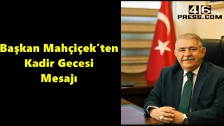 Başkan Mahçiçek’ten Kadir Gecesi Mesajı
