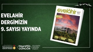 Evelahir Dergisi’nin Yeni Sayısı Yayımlandı