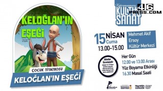‘Keloğlan’ın Eşeği’ Miniklerle Buluşacak