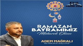 Adem Mağralı’dan Bayram Mesajı