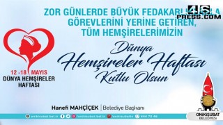 Başkan Mahçiçek "Hemşirelerimiz, kutsal bir mesleği başarıyla ifa ediyor"