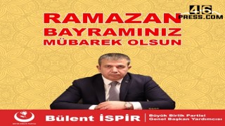 BBP Genel Başkan Yardımcısı İspir’den Bayram Mesajı