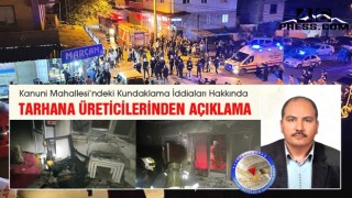 Kanuni Mahallesi’ndeki Kundaklama İddiaları Hakkında Tarhana Üreticilerinden Açıklama