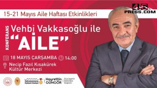 Yazar Vakkasoğlu ile Aile Konferansı