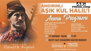 Andırınlı Âşık Kul Halil’i Anma Etkinliği Gerçekleştirilecek