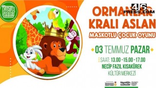 ‘Ormanlar Kralı Aslan’ Miniklerle Buluşacak