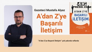 “A’dan Z’ye Başarılı İletişim” kitabı için geri sayım başladı