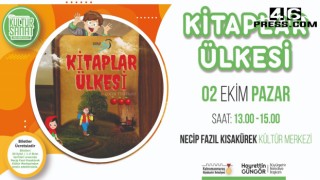 Haydi Çocuklar! “Kitaplar Ülkesi” Sizi Bekliyor