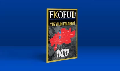 EKOFULL Dergisi deprem özel sayısı çıktı