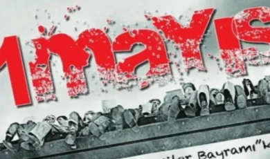 1 Mayıs’ta 55 ilde 103 ayrı etkinlik yapılacak