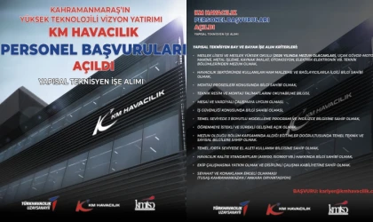 KM Havacılık'tan Kahramanmaraş’a Yüksek Teknolojili İstihdam Yatırımı Personel Başvuruları Açıldı!