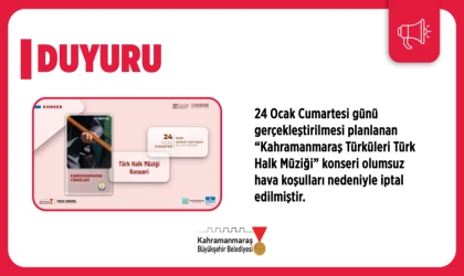 Kahramanmaraş Türküleri Konseri, Olumsuz Hava Koşulları Nedeniyle İptal Edildi